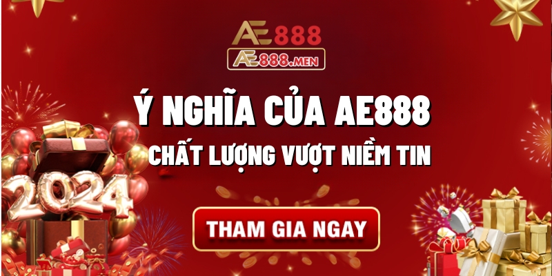 Ý nghĩa của AE888