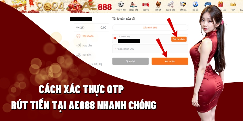 cach xac thuc otp rut tien tai ae888